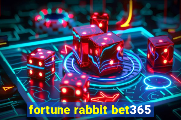 fortune rabbit bet365